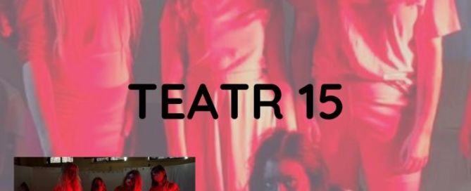 Plakat promocyjny - TEATR 15