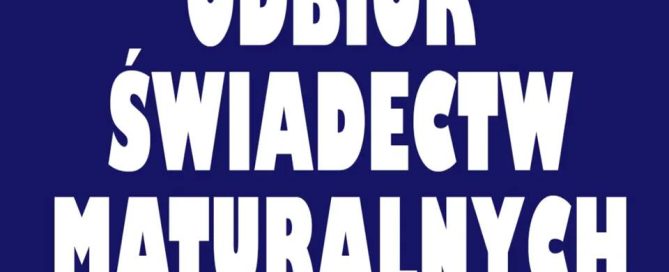 Odbiór świadectw maturalnych - informacja
